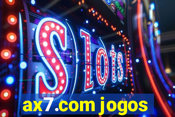 ax7.com jogos